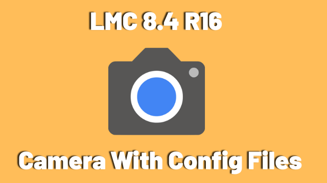 Download LMC 8.4 R16 Camera with Config Files